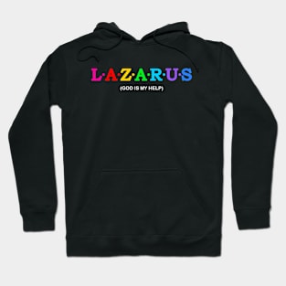 Lazarus  - God is my help. Hoodie